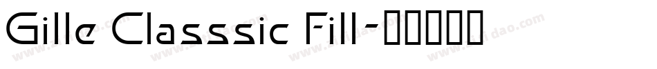 Gille Classsic Fill字体转换